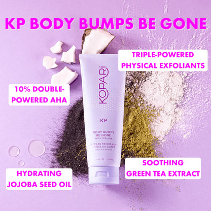 KOPARI BEAUTY | BODY BUMPS BE GONE